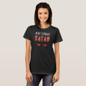 Niet vandaag Satan Fun Devil Cheeky Christelijk Re T-shirt (Voorkant volledig)