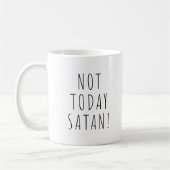 Niet vandaag Satan. Funny Coffee Tea Mok (Links)