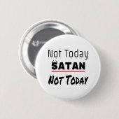 Niet vandaag Satan Funny Sarcastic Ronde Button 5,7 Cm (Voorkant /achterkant)