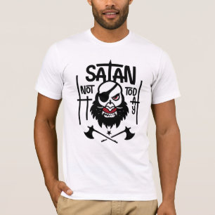 Niet vandaag Satan - Grappige eenogige Satan gevan T-shirt