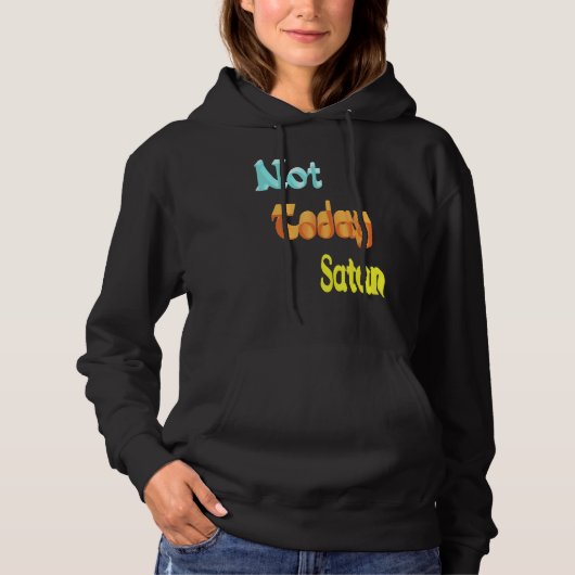 Niet vandaag satan hoodie (Voorkant)
