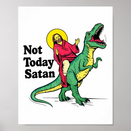 Niet vandaag Satan Jesus Riding Dinosaur Boys Kind Poster (Voorkant)