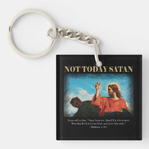 Niet vandaag Satan Jezus wordt getest in de woes Sleutelhanger