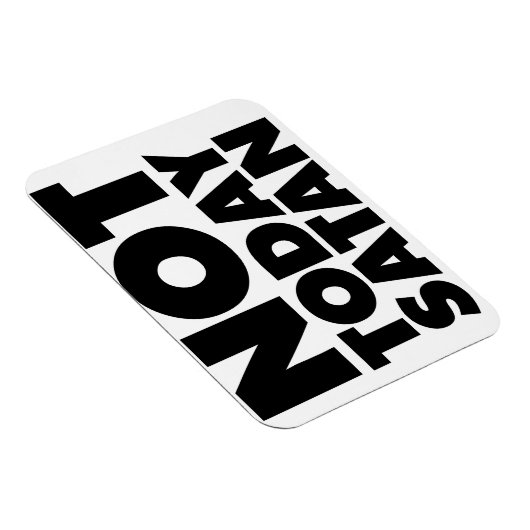 Niet vandaag Satan Magneet (Rechterzijde)