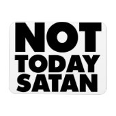Niet vandaag Satan Magneet (Horizontaal)