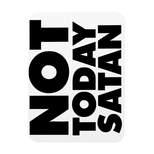 Niet vandaag Satan Magneet (Verticaal)