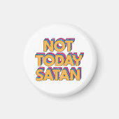 Niet vandaag satan magneet (Voorkant)