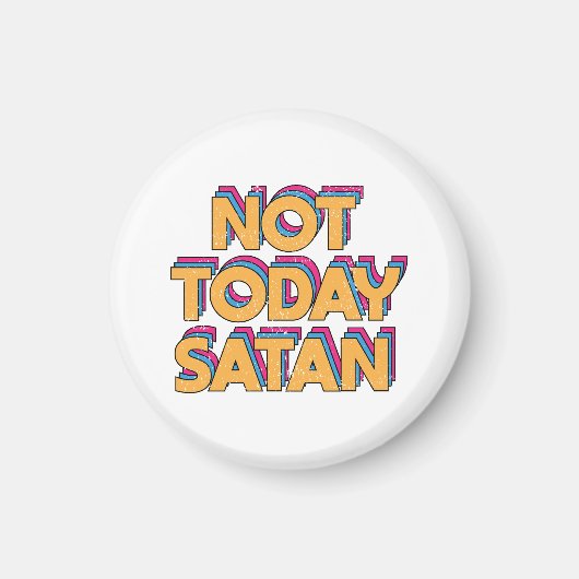 Niet vandaag satan magneet (Voorkant)