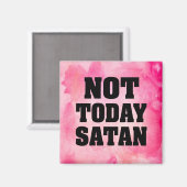 Niet vandaag satan magneet roze water kleur (Voorkant / Achterkant)