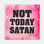 Niet vandaag satan magneet roze water kleur (Voorkant)