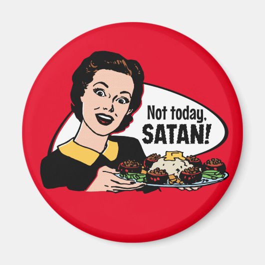Niet vandaag Satan Magnet (Voorkant)