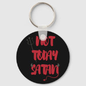 Niet vandaag satan sleutelhanger (Voorkant)