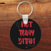 Niet vandaag satan sleutelhanger (Voorkant)