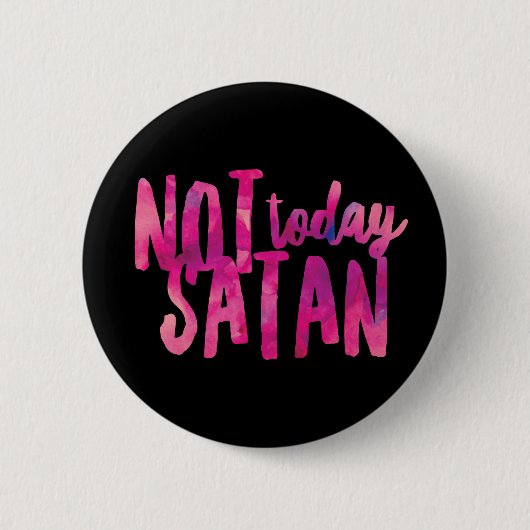 Niet Vandaag Satan Standaard, 2¼ Inch Ronde Knop Button 5,7 Cm (Voorkant)