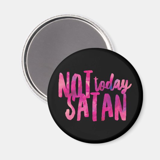 Niet vandaag satan Standard, 2¼ inch Ronde Magnet (Voorkant / Achterkant)