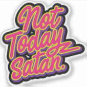 Niet vandaag satan sticker (Voorkant)