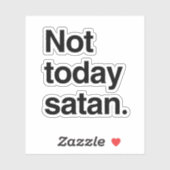 Niet vandaag Satan Sticker (Vel)