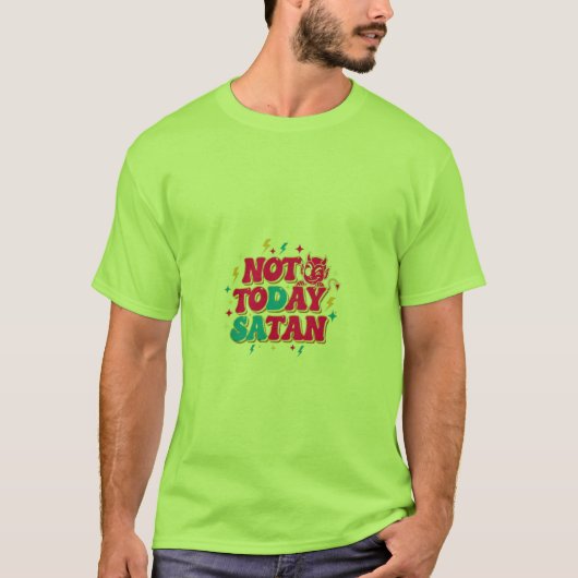 Niet vandaag, Satan T-shirt (Voorkant)