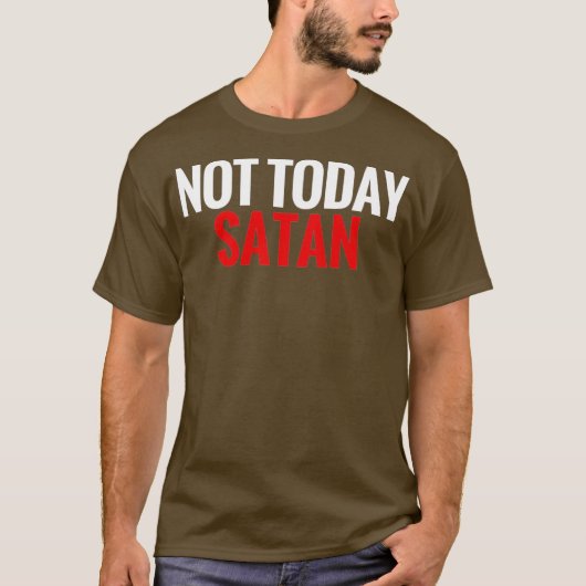 Niet vandaag satan t-shirt (Voorkant)