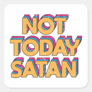 Niet vandaag satan vierkante sticker