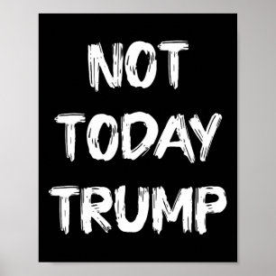Niet Vandaag Trump Verdedig Democratie Niet Dictat Poster