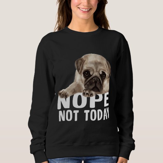 Niet vandaagPug Dog Classic T-Shirt 851 (Voorkant)