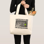 Niet vastzitten in de kwantummechanica van de Limb Grote Tote Bag (Voorkant (product))