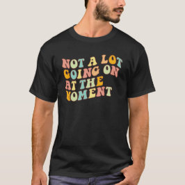 Niet veel aan de hand op dit moment Pailletjes T-shirt