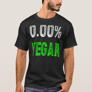 Niet veganistisch vriendelijk Anti-veganistisch et T-shirt