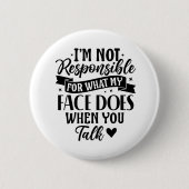 Niet verantwoordelijk voor Sarcastisch offensief Ronde Button 5,7 Cm (Voorkant)