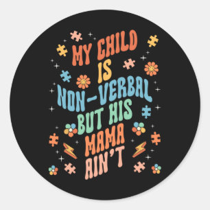 Niet-verbale autistische niet-sprekende spraak ronde sticker