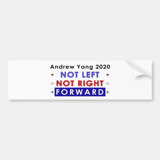 NIET VERLATEN NIET RECHTSTREEKS - Andrew Yang 2020 Bumpersticker (Voorkant)