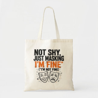 Niet verlegen, gewoon maskeren Funny Autism Tote B Bag