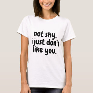 Niet verlegen, ik mag je gewoon niet. Koordzak T-shirt