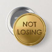 Niet verliezen ronde button 7,6 cm (Voorkant /achterkant)