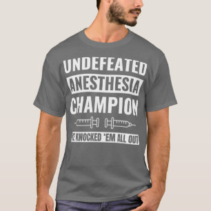 Niet verslagen Anesthesie Champion Anesthetist CRN T-shirt