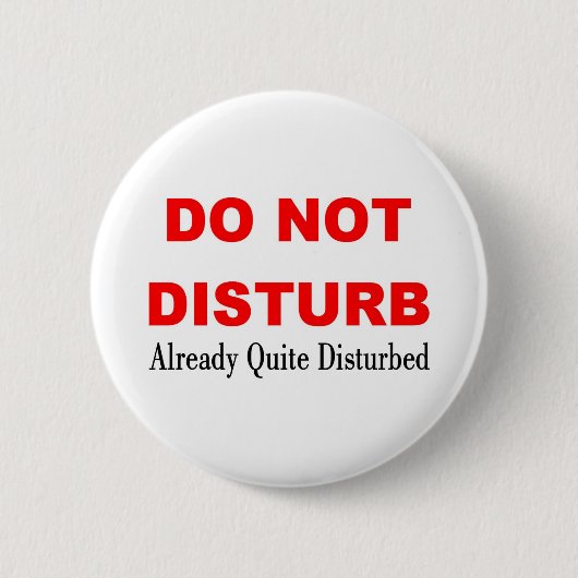 NIET VERSTOREN RONDE BUTTON 5,7 CM (Voorkant)