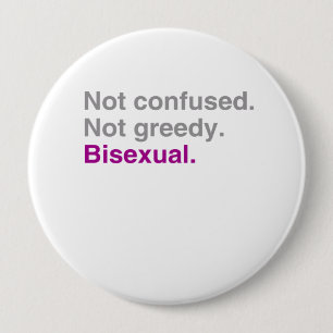 Niet verward. Niet hebzuchtig. biseksueel Ronde Button 4,0 Cm