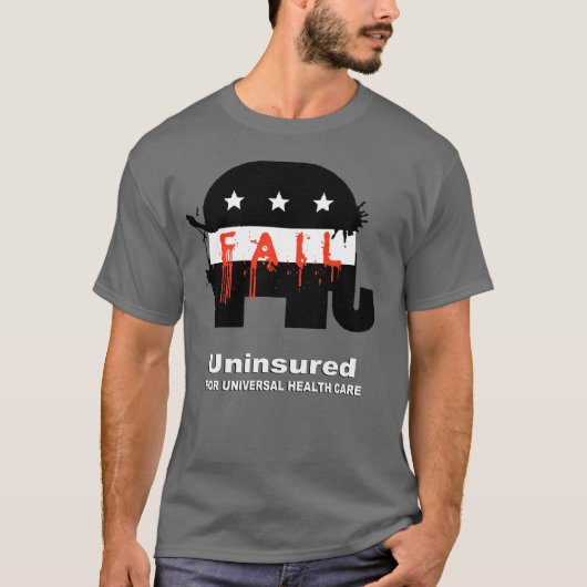 Niet verzekerd voor universele gezondheidszorg t-shirt (Voorkant)