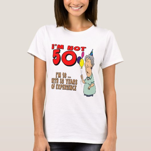 Niet vijftig 50e geboorte-cadeautjes t-shirt (Voorkant)