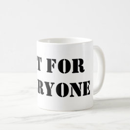 Niet voor iedereen mok | Minimaal quote koffiekopj