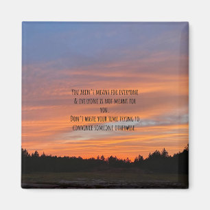 Niet voor iedereen Schattige Quote Sunset Magnet