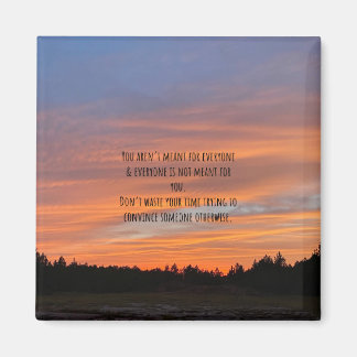 Niet voor iedereen Schattige Quote Sunset Magnet