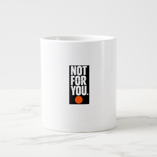 Niet voor jou grote koffiekop (Voorkant)