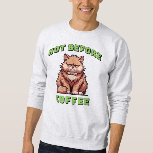 Niet voor koffie trui (Voorkant)