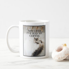 Niet voordat ik mijn Schattigee kat heb gehad Koffiemok