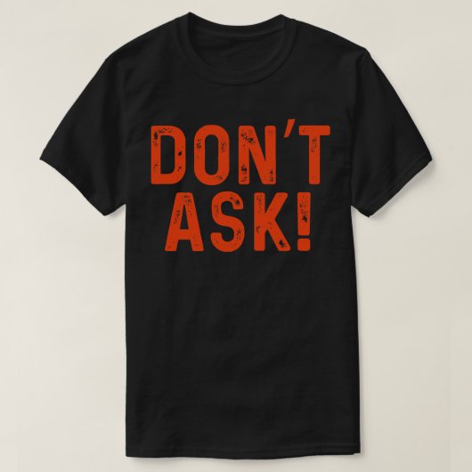NIET VRAGEN T-SHIRT (Design voorkant)