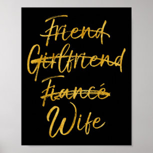 Niet vriend Vriendin verloofde vrouw Shirt Gold We Poster