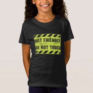 Niet vriendelijk aanraken t-shirt