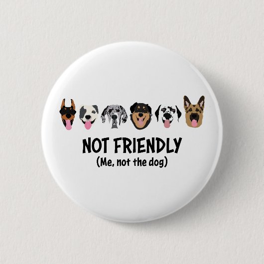 Niet vriendelijk me niet de hond grappig ronde button 5,7 cm (Voorkant)